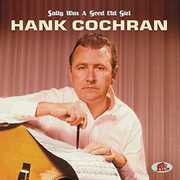 Sally Was A Good Old Girl , Hank Cochran