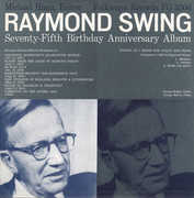 Raymond Swing: Seventy-Fifth Anniversary Album , Raymond Swing
