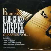 16 Great Bluegrass Classics, Vol. 1 , Various Artists