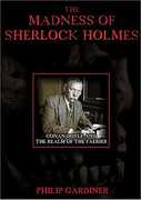 The Madness of Sherlock Holmes 
