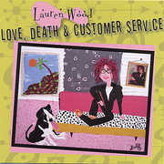 Love Death and Customer Service , Lauren Wood