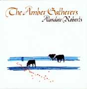 The Amber Gatherers , Alasdair Roberts