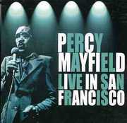 Live in San Francisco , Percy Mayfield