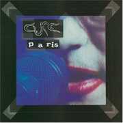 Paris , The Cure