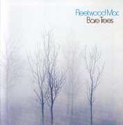 Bare Trees , Fleetwood Mac
