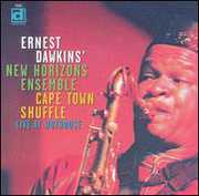 Capetown Shuffle Live at Hot House , Ernest Dawkins