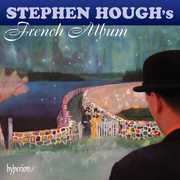 Stephen Hough's French Album , Stephen Hough