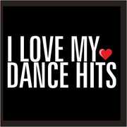 I Love My Dance Hits /  Various , Various Artists