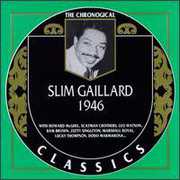 1946 , Slim Gaillard