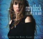 I Belong To The Band: A Tribute To Rev Gary Davis , Rory Block