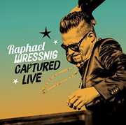 Captured Live , Raphael Wressnig