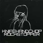 Rockstopper , Knifehandchop