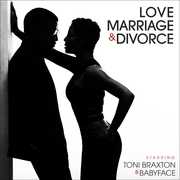 Love Marriage & Divorce , Toni Braxton & Babyface