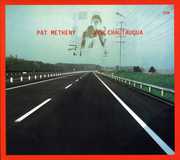 New Chautauqua: Touchstones Series , Pat Metheny