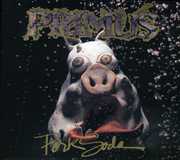 Pork Soda , Primus