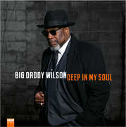 Deep In My Soul , Big Daddy Wilson