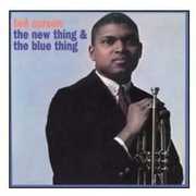 The New Thing & the Blue Thing , Ted Curson