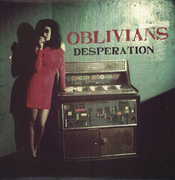 Desperation , Oblivians
