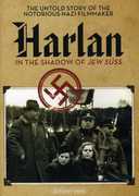 Harlan: In the Shadow of Jew Suss , Caspar Veit Harlan