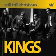 Kings , Still Trill Christians