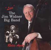 Live Rides Again , The Jim Widner Big Band