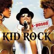 X-Posed , Kid Rock