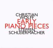 Early Piano Pieces , Christian Wolff