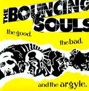 Good the Bad & the Argyle , The Bouncing Souls
