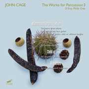 Cage: Works for Percussion 3 , Philip Gray
