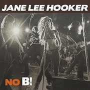 No B! , Jane Lee Hooker