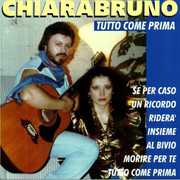 Tutto Come Prima [Import] , Chiarabruno