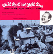 We'll Rant and We'll Roar: Songs of Newfoundland , Alan Mills