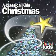 Classical Kids Christmas /  Various , Various Artists