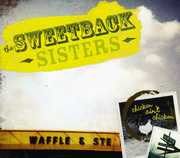 Chicken Ain't Chicken , The Sweetback Sisters