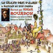Le Grand Defi D'albin , Didier Bourdon