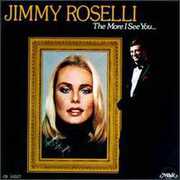 More I See You , Jimmy Roselli