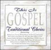 This Is Gospel: Traditional Choirs , Various Artists