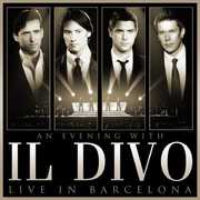 An Evening with Il Divo: Live in Barcelona [Import] , Il Divo