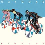 Bigfoot , Cayucas