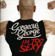 I'm Too Sexy , Gorgeous George