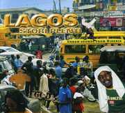 Lagos Stori Plenti: Urban Sounds From Nigeria , Various Artists