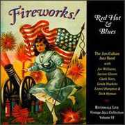 Fireworks Red Hot & Blues , Jim Cullum, Jr.