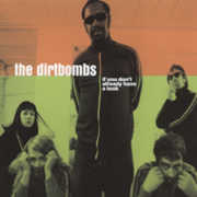 If You Don't Already Have a Look , The Dirtbombs