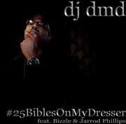 #25 Biblesonmydresser , DJ DMD