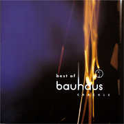 Crackle: Best of Bauhaus , Bauhaus