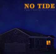 I Hope I Don't Get Left Outside , No Tide