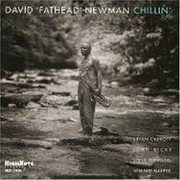 Chillin , David "Fathead" Newman