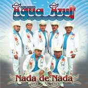 Nada de Nada , Agua Azul