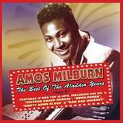 Best of the Aladdin Years 1946-57 , Amos Milburn