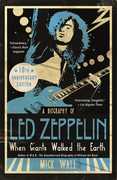When Giants Walked the Earth 10th Anniversary Edition: A Biography of Led Zeppelin , Mick Wall